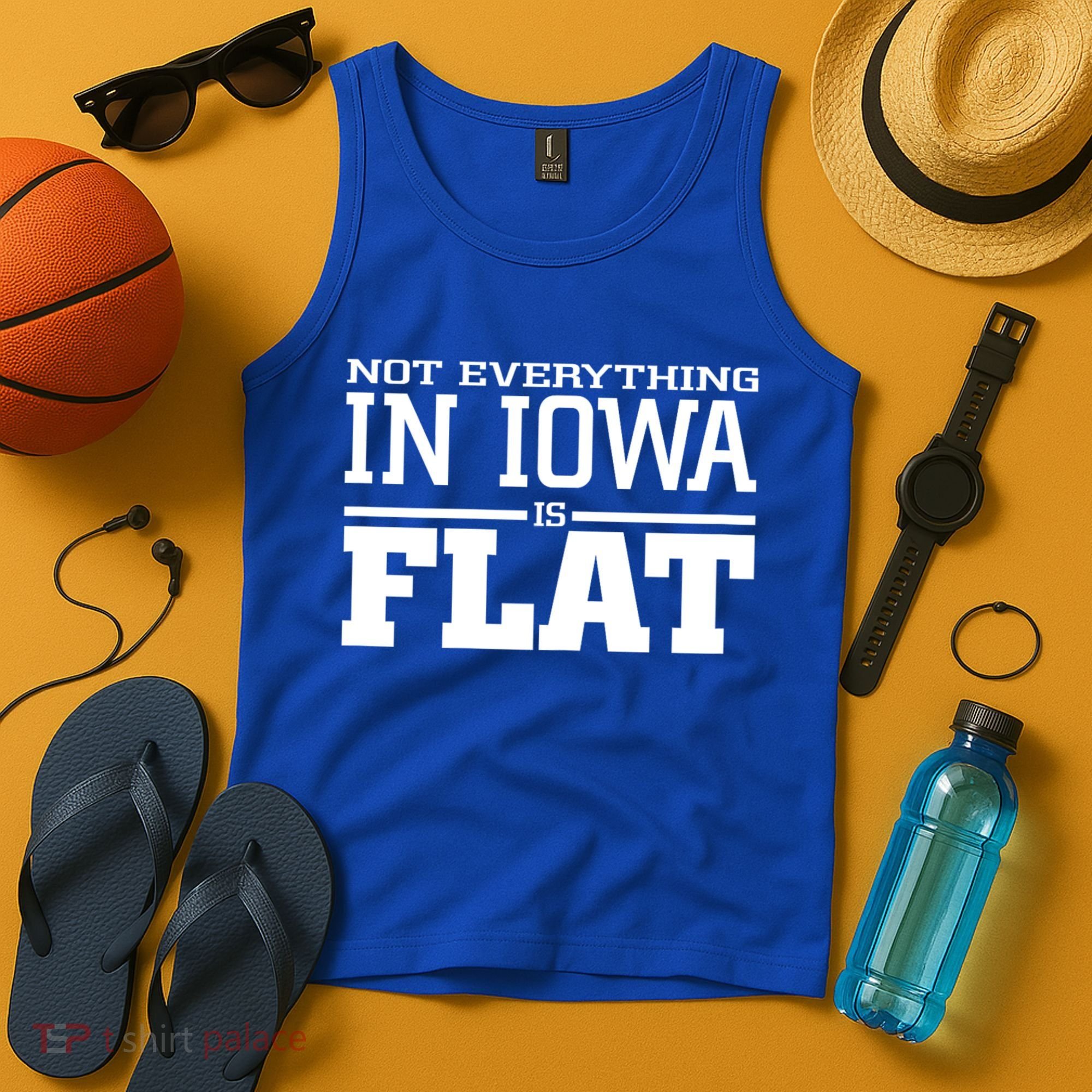 Not Everything In Iowa Is Flat Funny Sarcasm Saying Tank Top