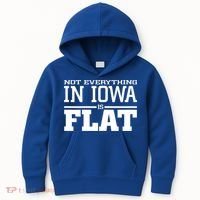 Not Everything In Iowa Is Flat Funny Sarcasm Saying Kids Hoodie thumb 0