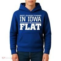 Not Everything In Iowa Is Flat Funny Sarcasm Saying Kids Hoodie thumb 4
