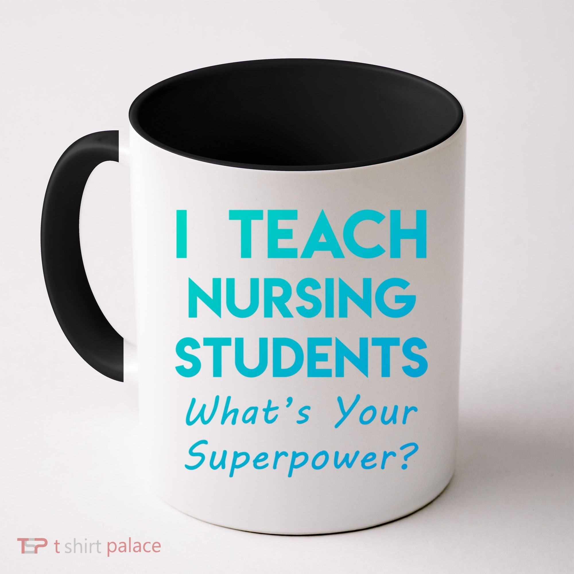 Nurse Educator Instructor Teach Nursing Students Superpower Meaningful Gift Coffee Mug