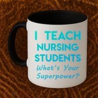 Nurse Educator Instructor Teach Nursing Students Superpower Meaningful Gift Coffee Mug thumb 2