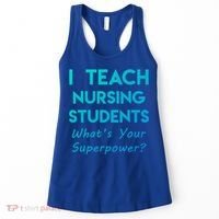 Nurse Educator Instructor Teach Nursing Students Superpower Meaningful Gift Women's Tank Top thumb 0