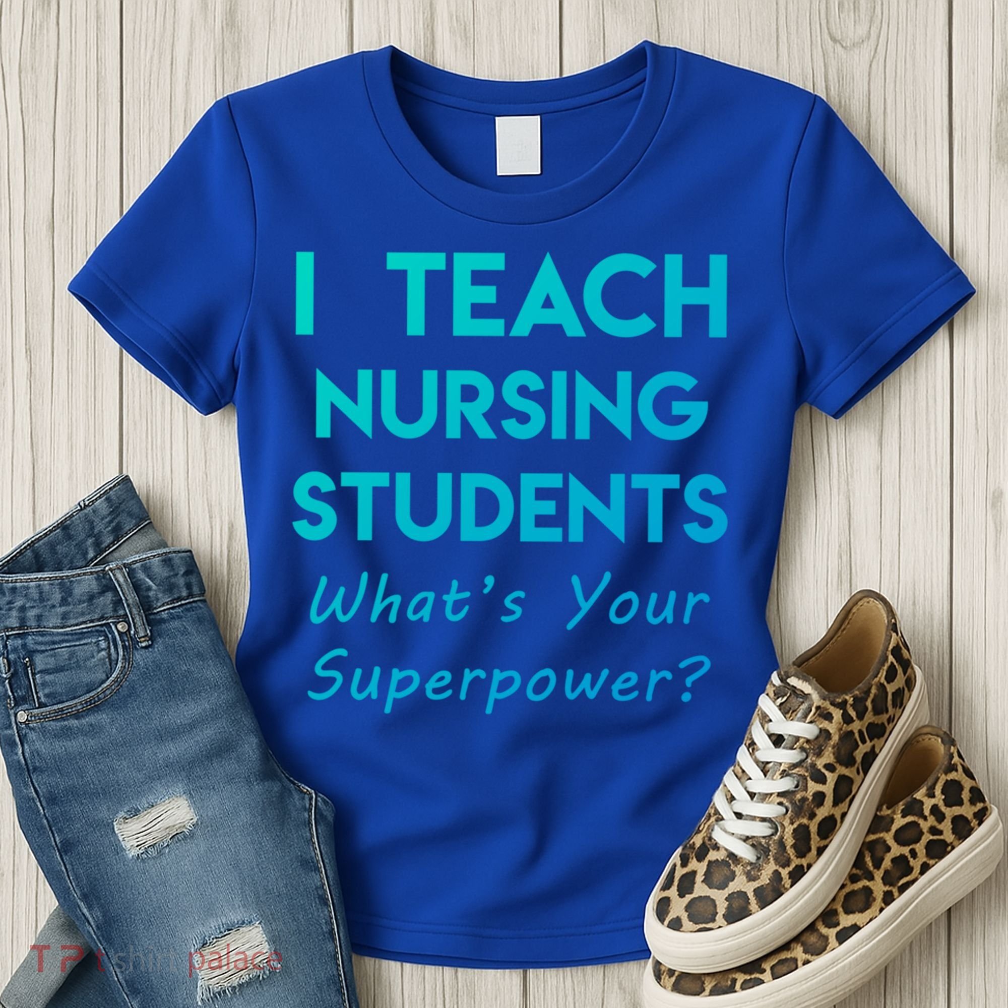 Nurse Educator Instructor Teach Nursing Students Superpower Meaningful Gift Women's T-Shirt