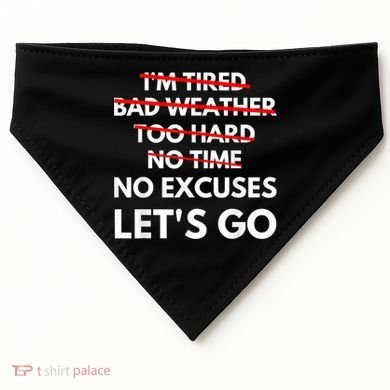 No Excuses Let's Go Gym Workout USA-Made Doggie Bandana