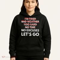 No Excuses Let's Go Gym Workout Hoodie thumb 5