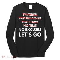 No Excuses Let's Go Gym Workout Long Sleeve Shirt thumb 0