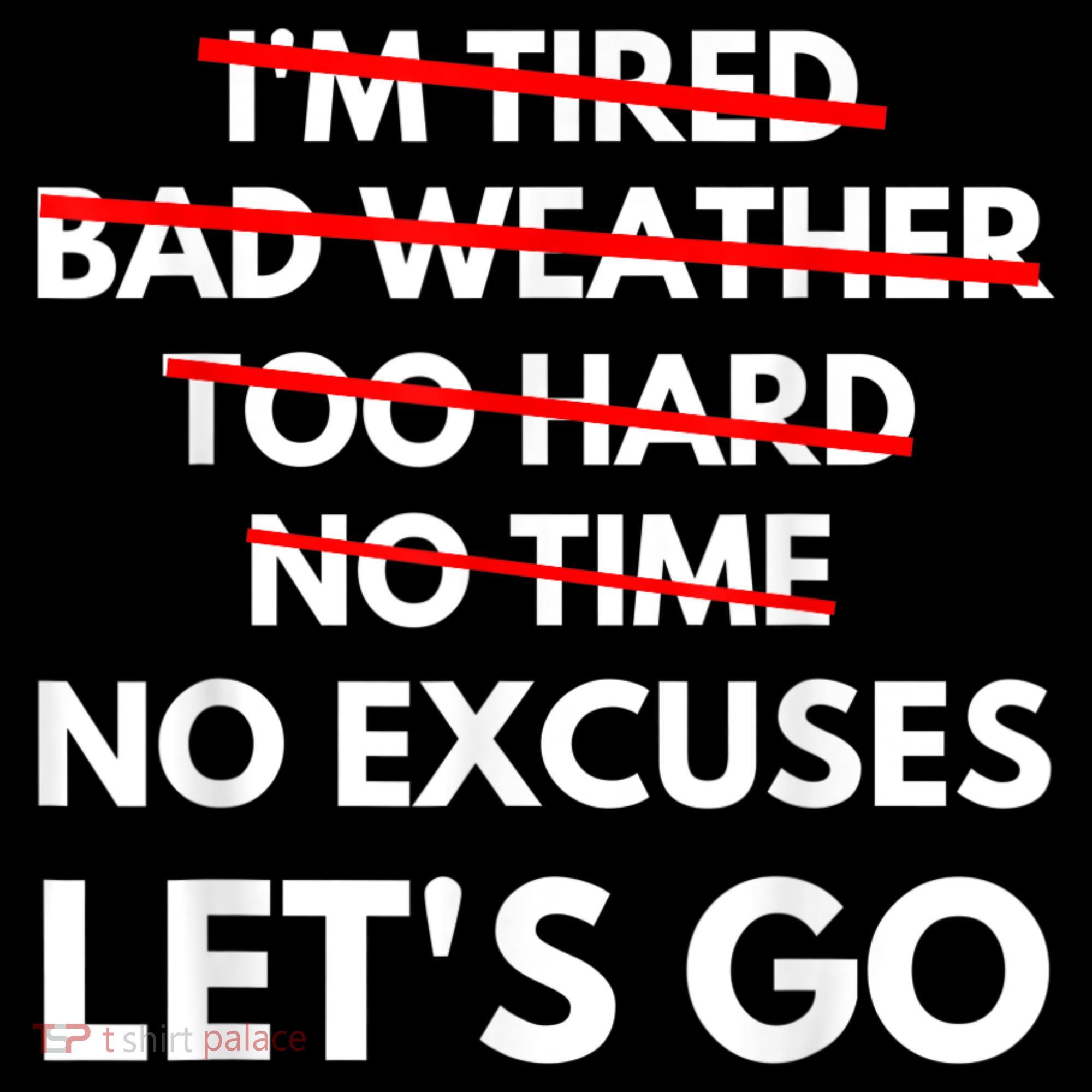 No Excuses Let's Go Gym Workout Long Sleeve Shirt