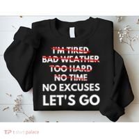 No Excuses Let's Go Gym Workout Sweatshirt thumb 2