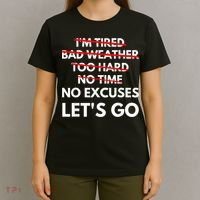 No Excuses Let's Go Gym Workout T-Shirt thumb 4