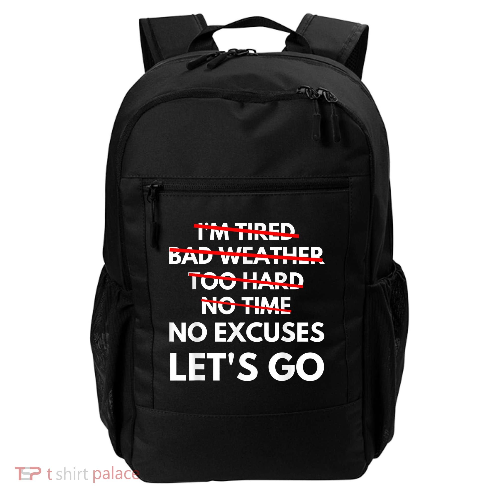 No Excuses Let's Go Gym Workout Backpack