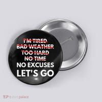 No Excuses Let's Go Gym Workout Button thumb 0