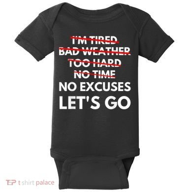 No Excuses Let's Go Gym Workout Baby Bodysuit