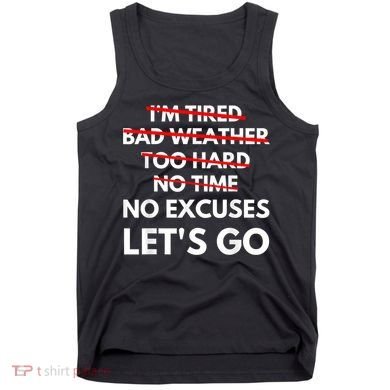 No Excuses Let's Go Gym Workout Tank Top