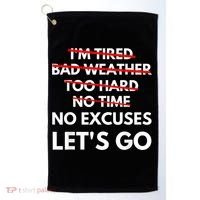 No Excuses Let's Go Gym Workout Golf Towel thumb 0