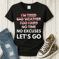No Excuses Let's Go Gym Workout Women's T-Shirt thumb 3