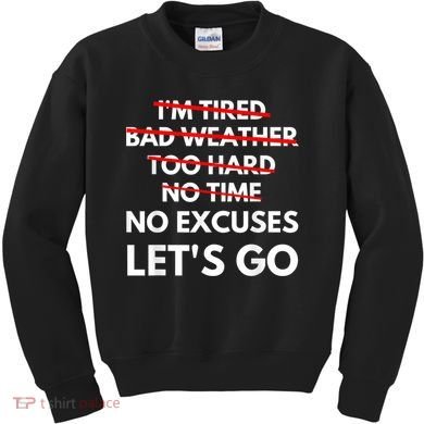 No Excuses Let's Go Gym Workout Kids Sweatshirt