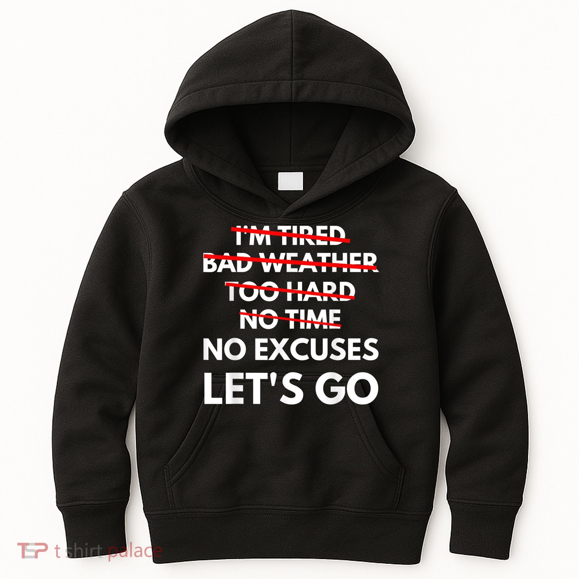No Excuses Let's Go Gym Workout Kids Hoodie