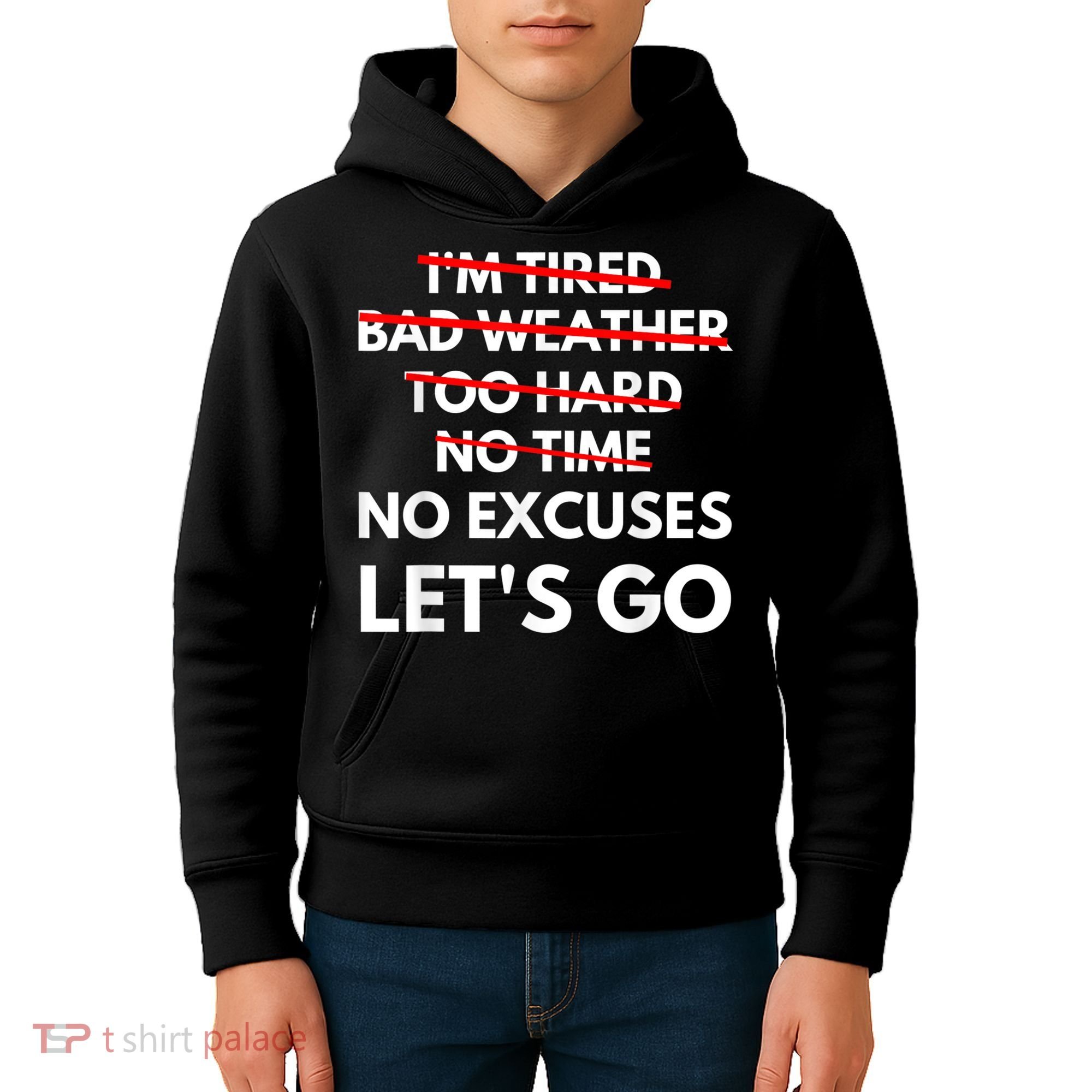 No Excuses Let's Go Gym Workout Kids Hoodie
