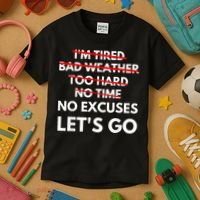 No Excuses Let's Go Gym Workout Kids T-Shirt thumb 3