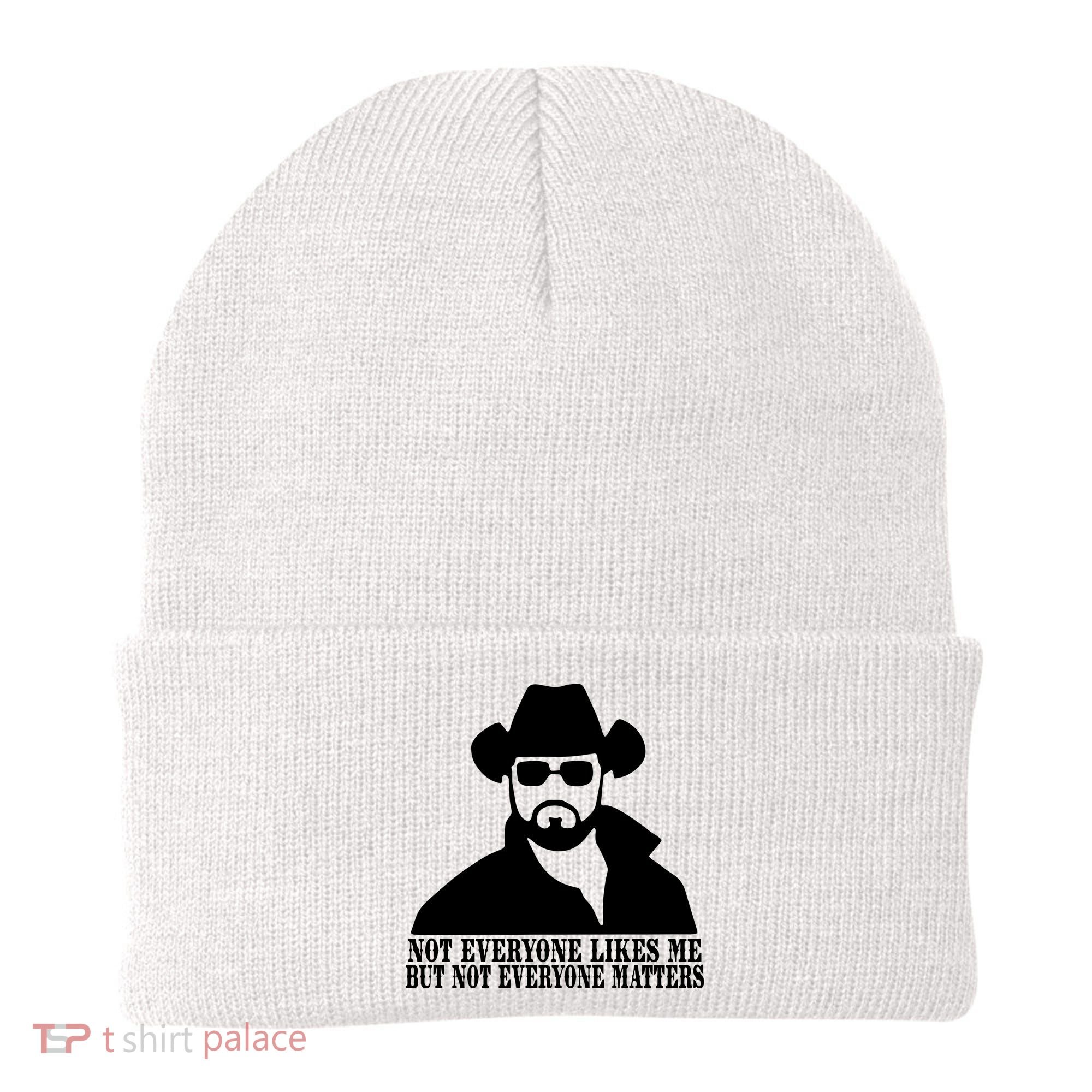 Not Everyone Likes Me But Not Everyone Matters Cowboy Western Beanie