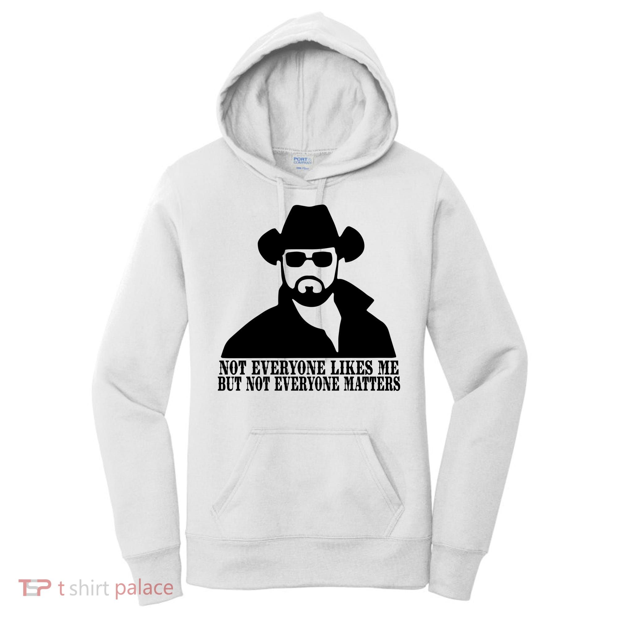 Not Everyone Likes Me But Not Everyone Matters Cowboy Western Women's Hoodie
