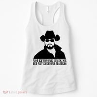 Not Everyone Likes Me But Not Everyone Matters Cowboy Western Women's Tank Top thumb 0