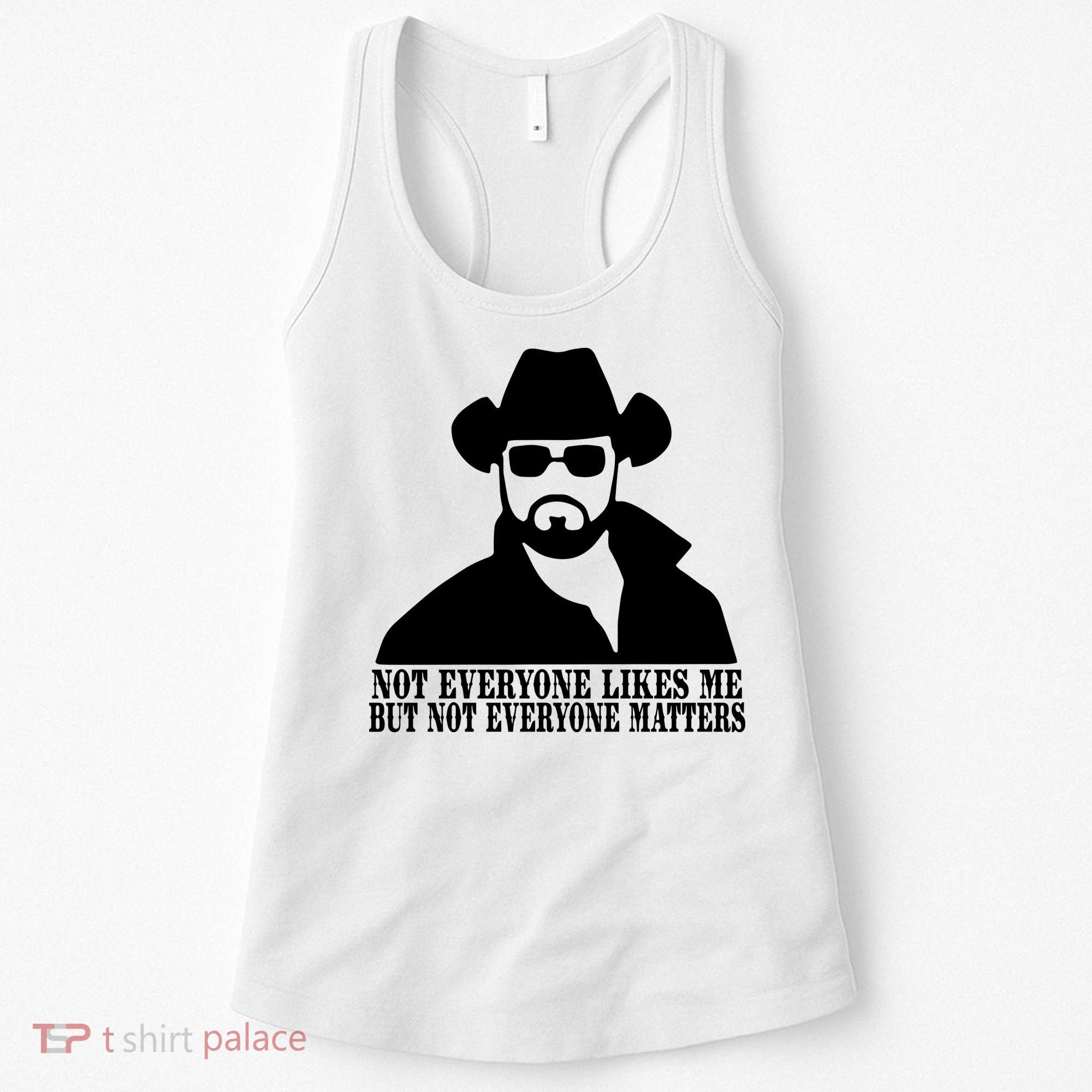 Not Everyone Likes Me But Not Everyone Matters Cowboy Western Women's Tank Top