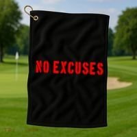 No Excuses Motivational Quote Golf Towel thumb 1