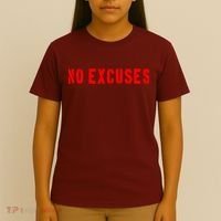 No Excuses Motivational Quote T-Shirt thumb 4