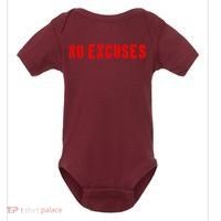 No Excuses Motivational Quote Baby Bodysuit thumb 0