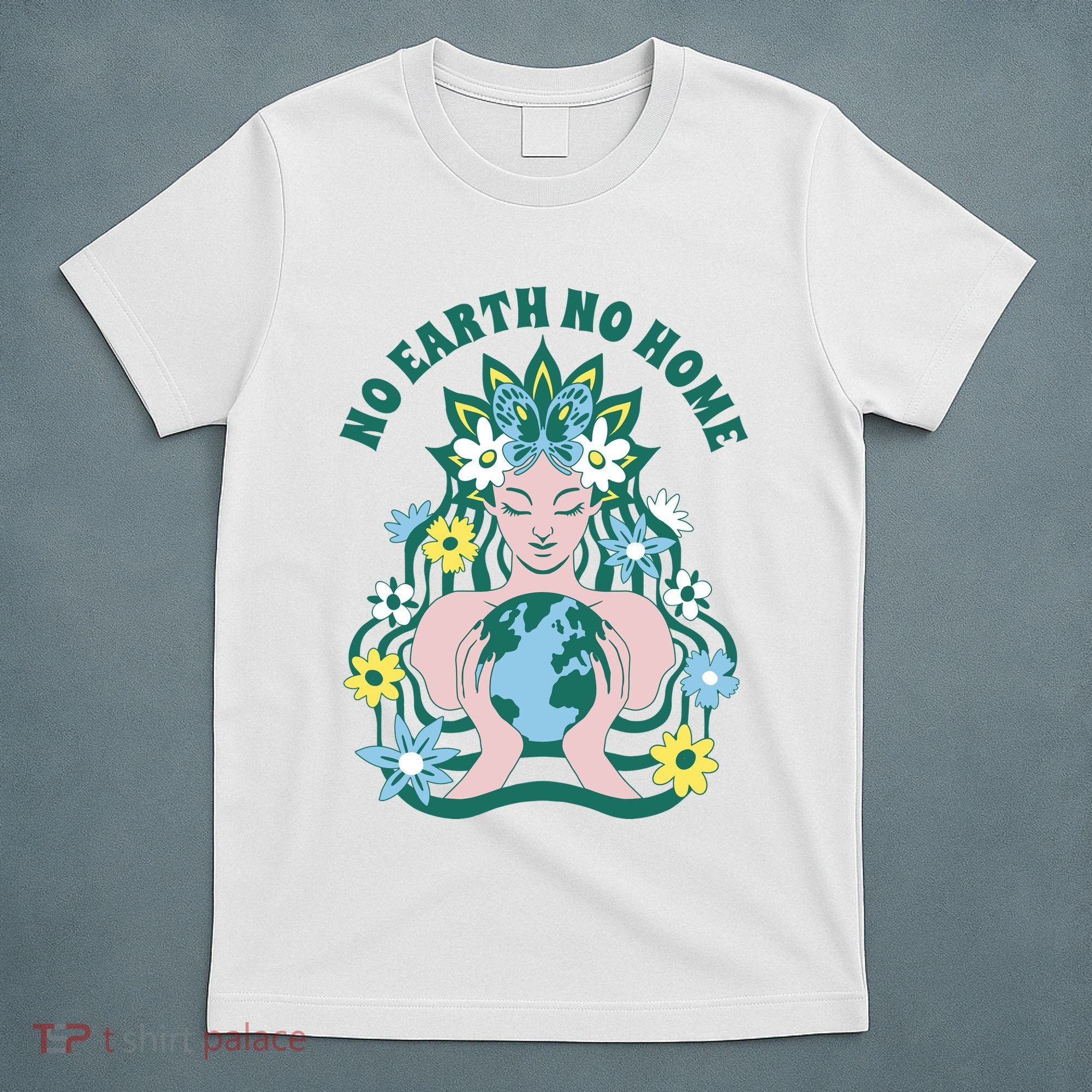 No Earth No Home Female Nature T-Shirt