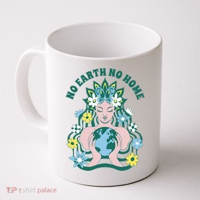 No Earth No Home Female Nature Coffee Mug