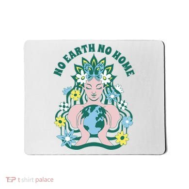 No Earth No Home Female Nature Mousepad