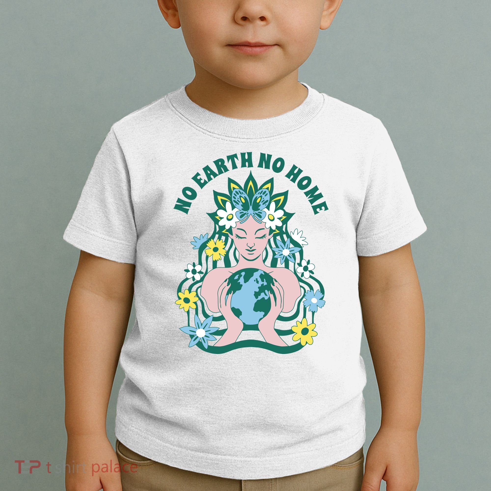No Earth No Home Female Nature Toddler T-Shirt