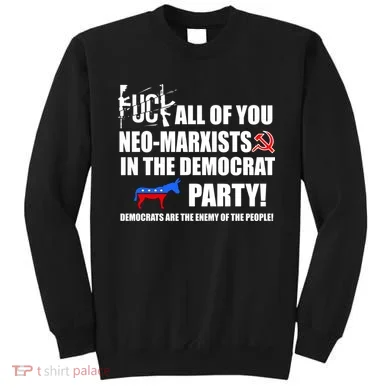 Neo Marxist Democrats Sweatshirt