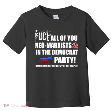 Neo Marxist Democrats Toddler T-Shirt