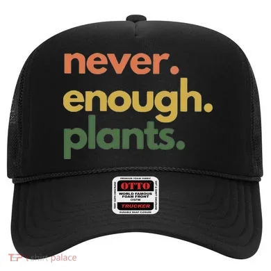 Never Enough Plants Hat