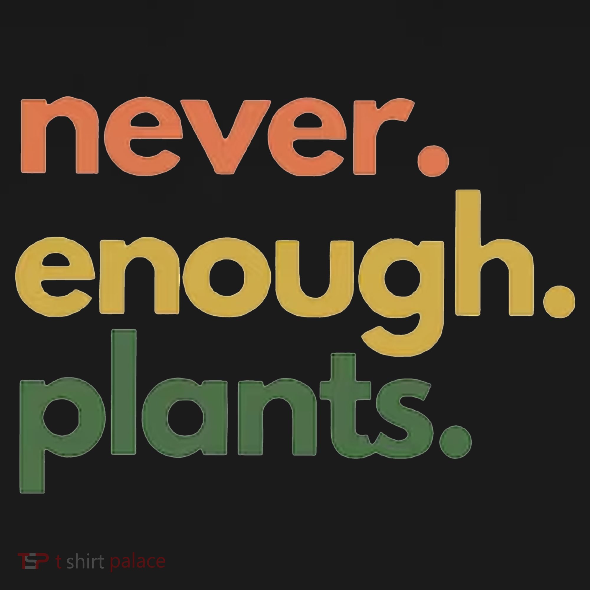 Never Enough Plants Kids Long Sleeve Shirt