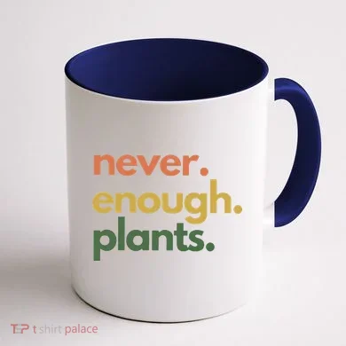Never Enough Plants Coffee Mug back