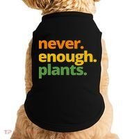 Never Enough Plants Gardening Lover Doggie Tank thumb 0
