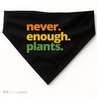 Never Enough Plants Gardening Lover USA-Made Doggie Bandana thumb 0