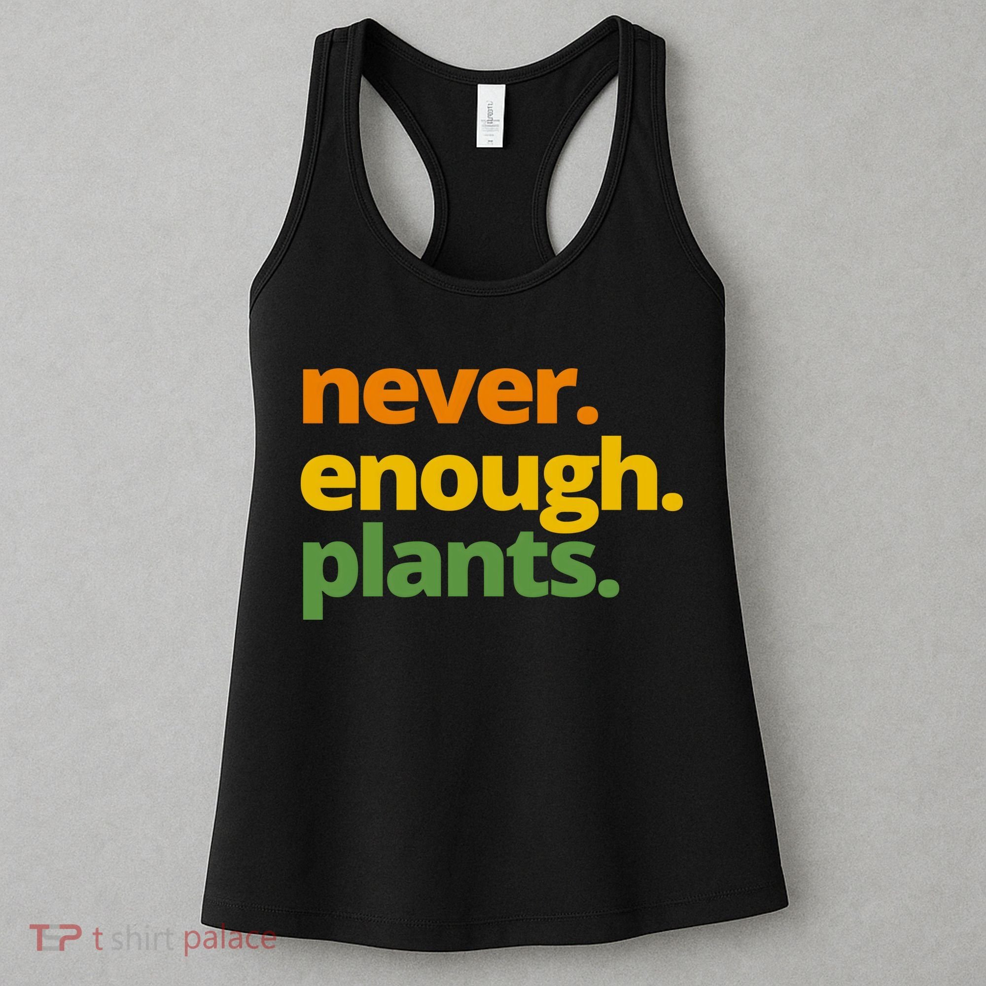 Never Enough Plants Gardening Lover Women's Tank Top