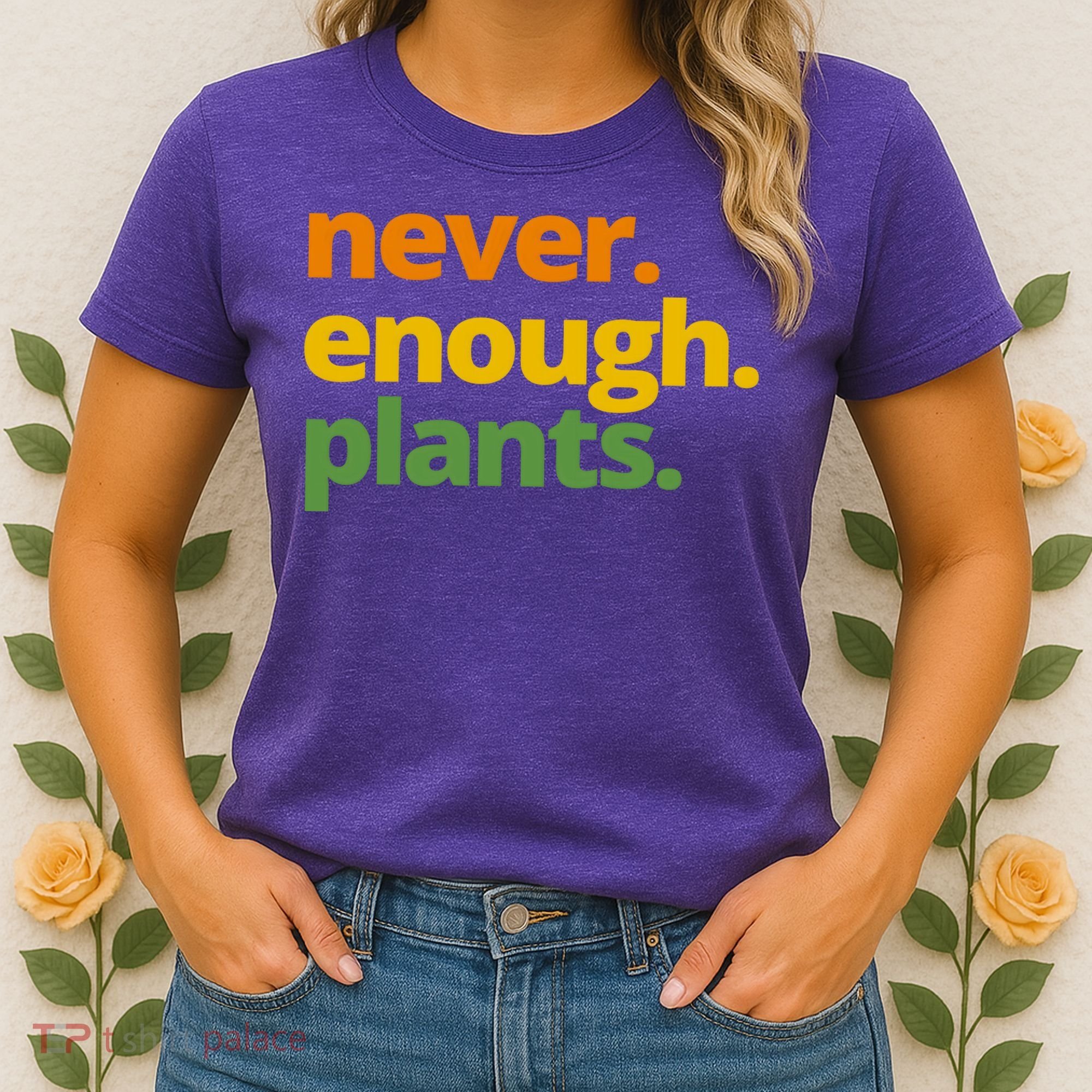 Never Enough Plants Gardening Lover Women's T-Shirt