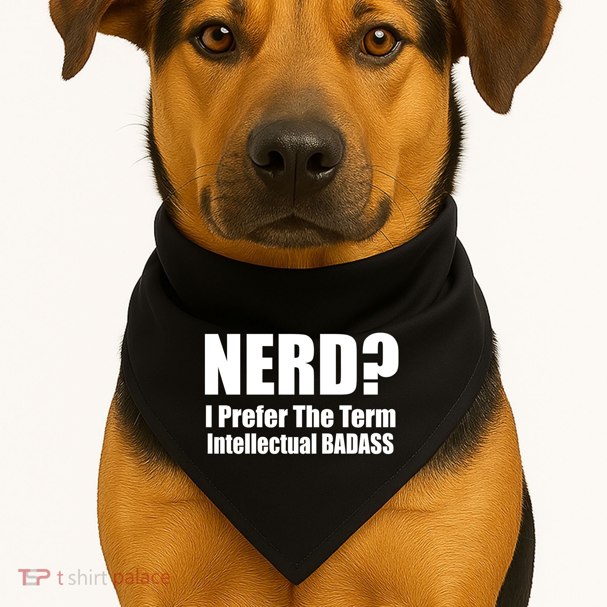 Nerd? I Prefer Intellectual Bad ass USA-Made Doggie Bandana