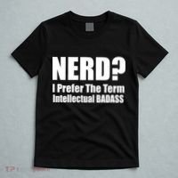 Nerd? I Prefer Intellectual Bad ass T-Shirt thumb 5