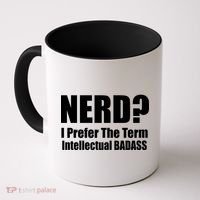 Nerd? I Prefer Intellectual Bad ass Coffee Mug thumb 0