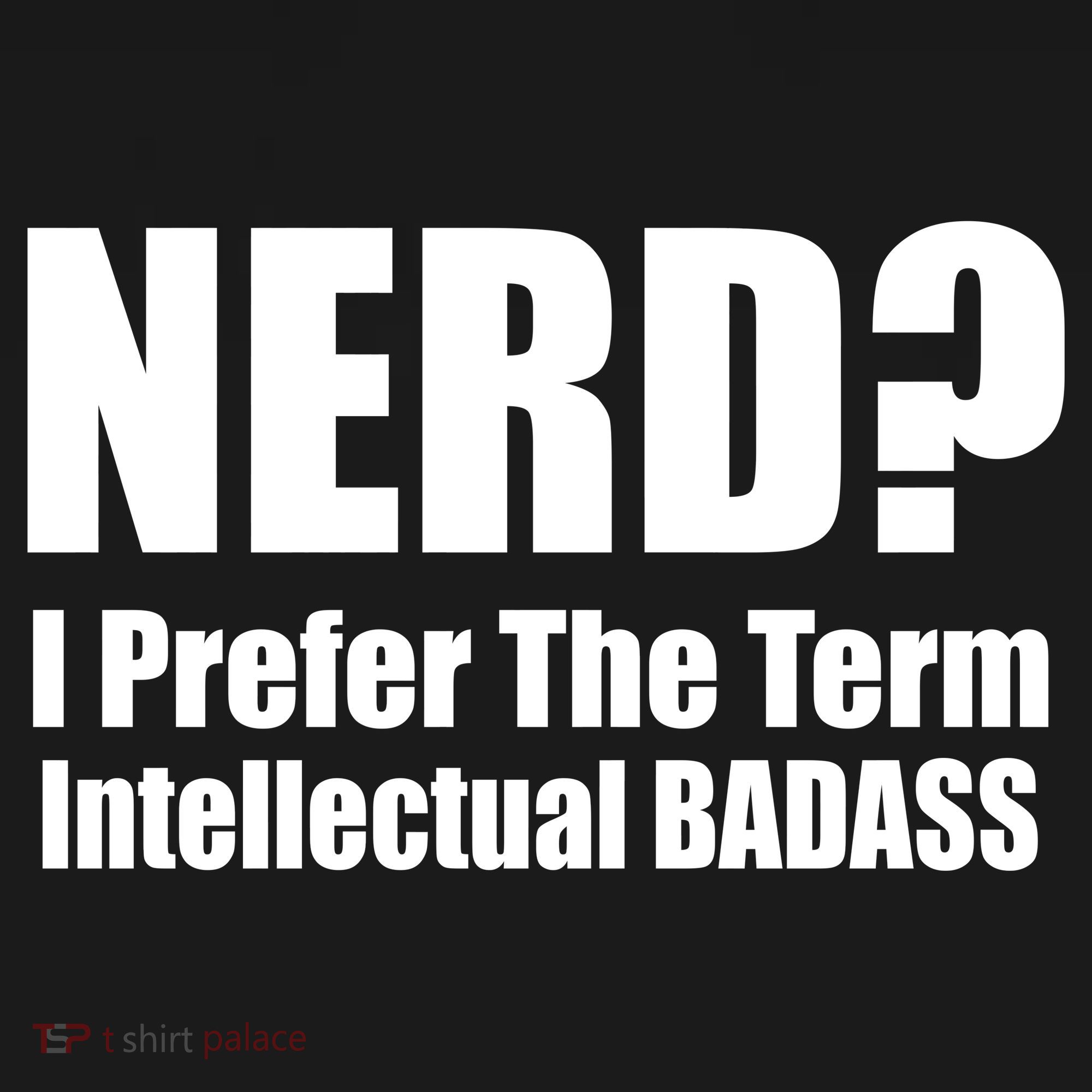 Nerd? I Prefer Intellectual Bad ass Pajama Set