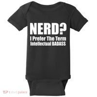 Nerd? I Prefer Intellectual Bad ass Baby Bodysuit thumb 0
