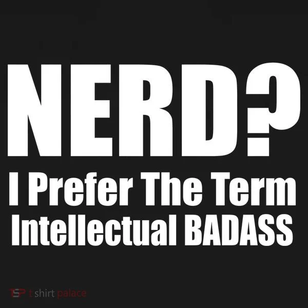 Nerd? I Prefer Intellectual Bad ass Toddler T-Shirt