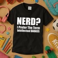 Nerd? I Prefer Intellectual Bad ass Kids T-Shirt thumb 3